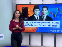 Pelajari! Strategi Menguntungkan Dari Saham Setelah Pelantikan Prabowo-Gibran